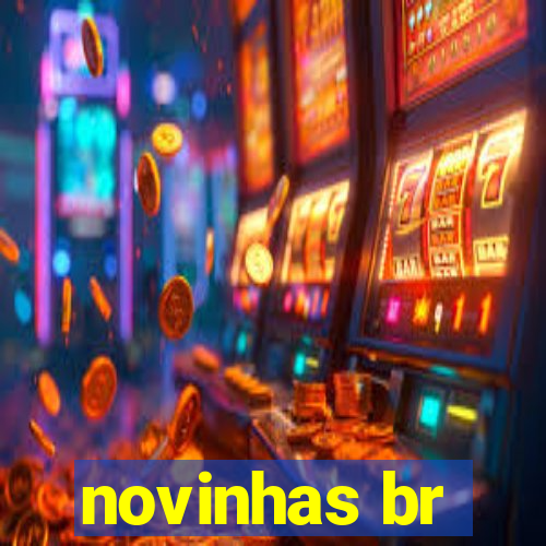 novinhas br